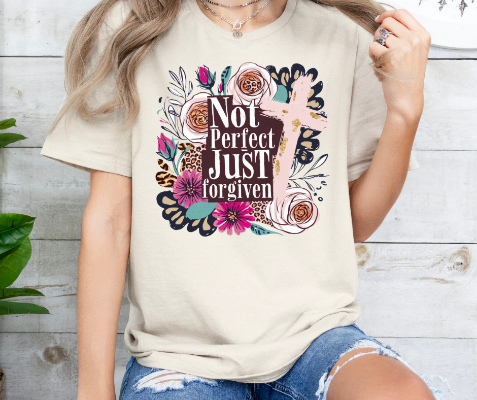 Not perfect, Forgiven t-shirt